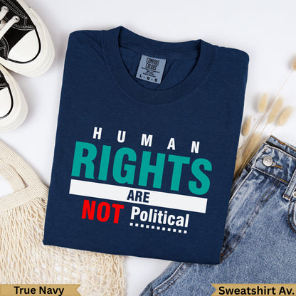 Navy blue t-shirt with "HUMAN RIGHTS ARE NOT Political" graphic.