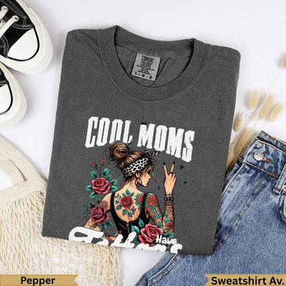 Dark grey "Cool Moms Have Attitude" graphic sweatshirt with roses and a tattooed woman.