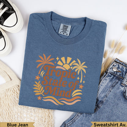 Blue Jean Comfort Colors sweatshirt with "Tropic State of Mind" graphic.