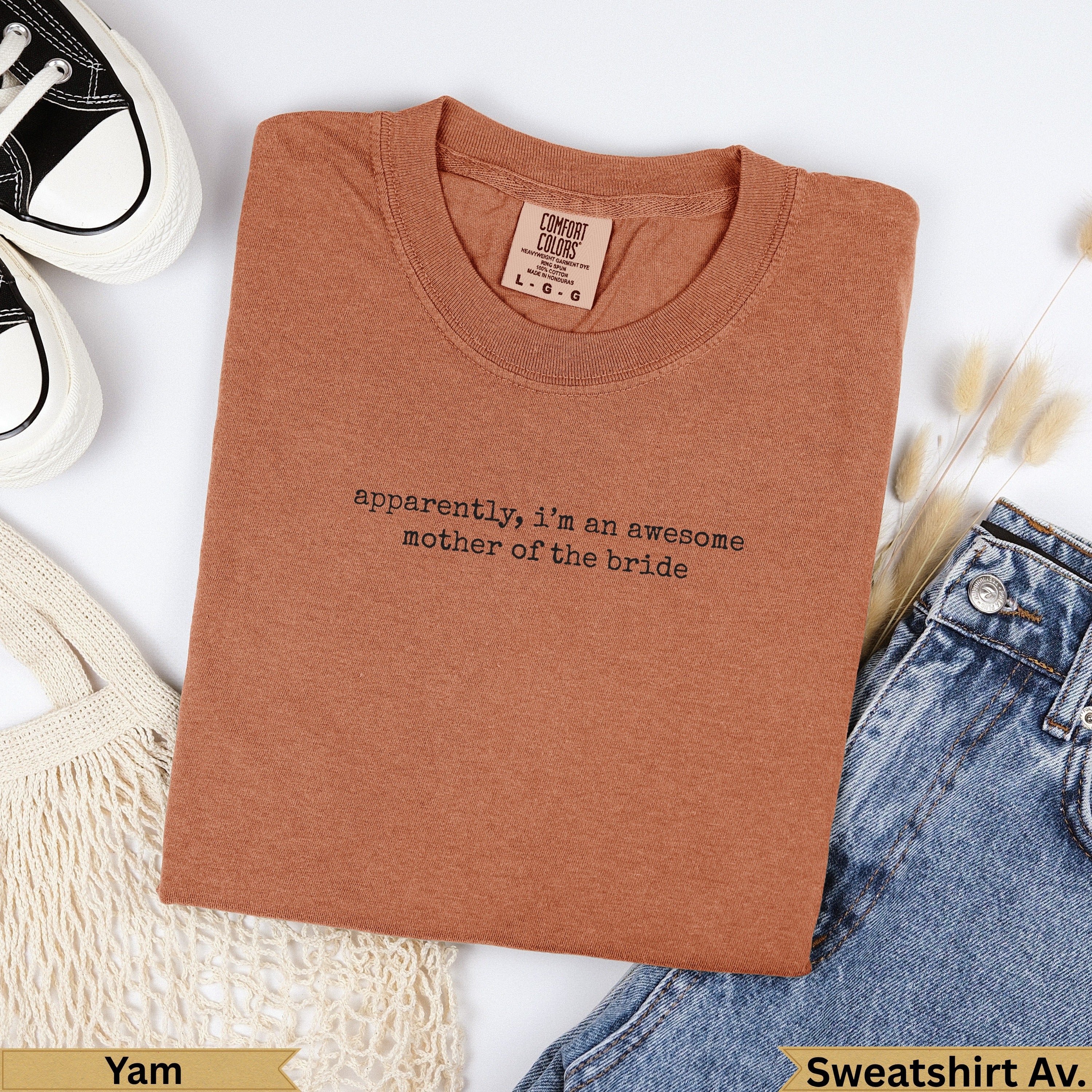 Brown Comfort Colors sweatshirt with "apparently, I'm an awesome mother of the bride" text.