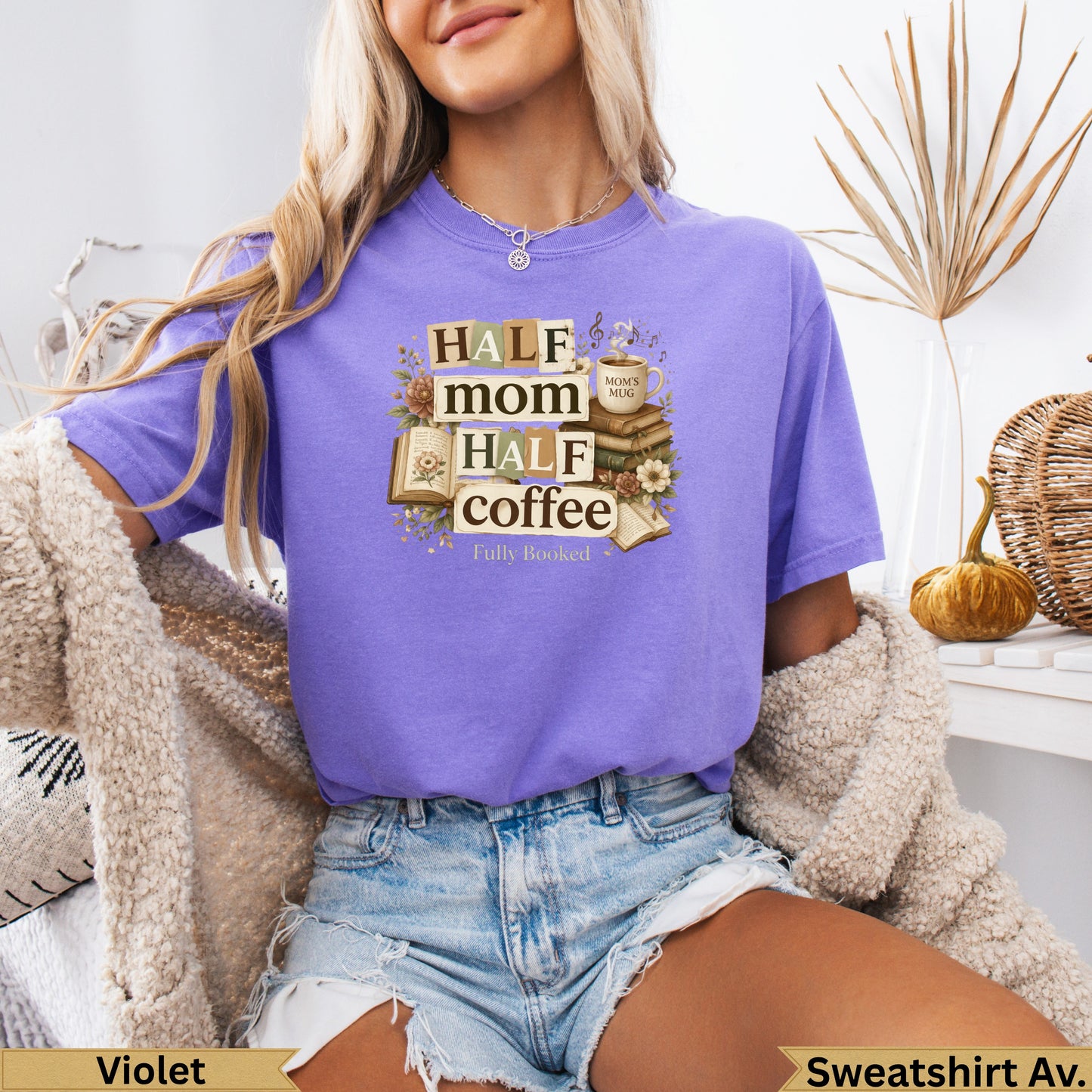 Purple t-shirt with "Half Mom Half Coffee" text and stacked books graphic.