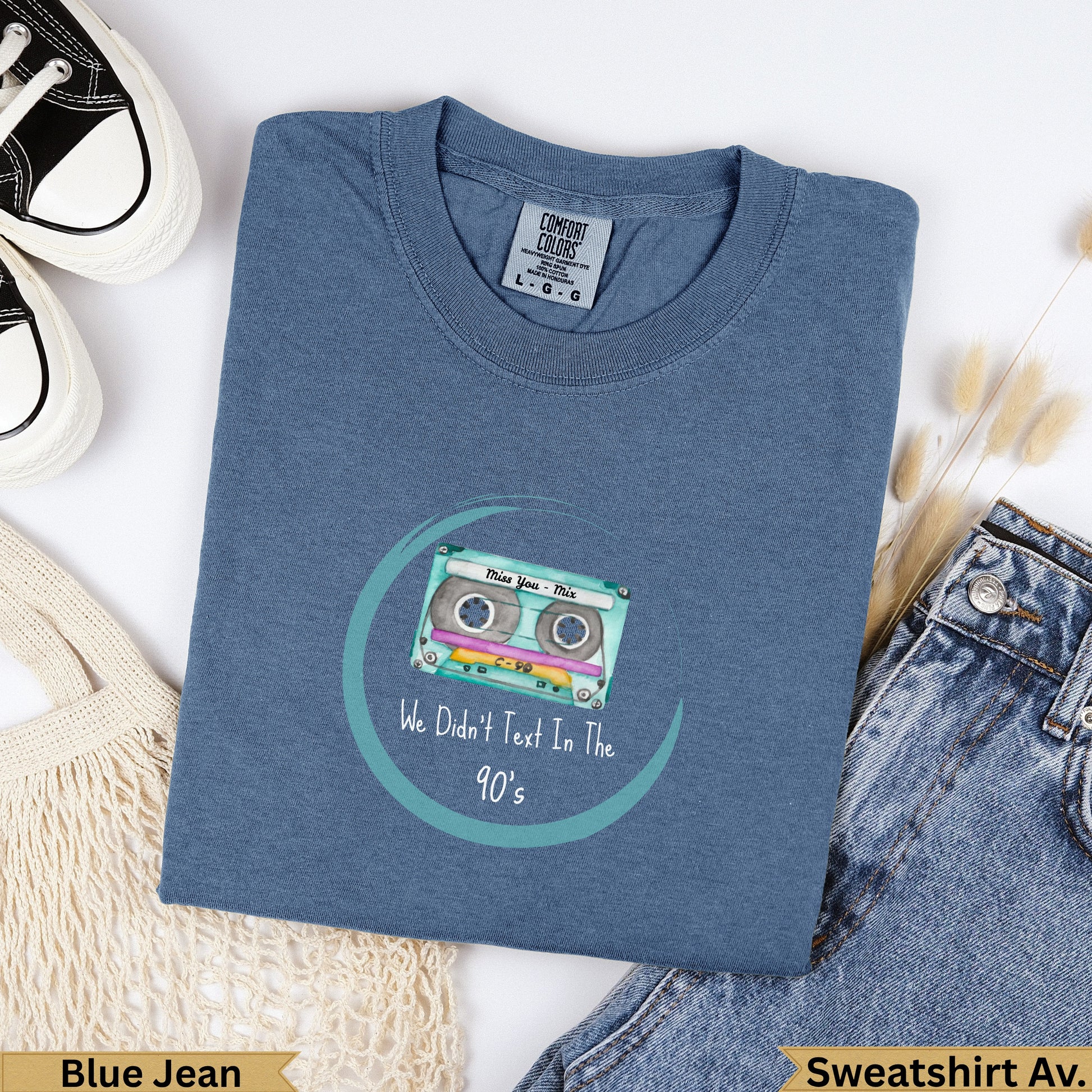 Blue Jean sweatshirt with a cassette tape graphic and "We Didn't Text In The 90's" text.