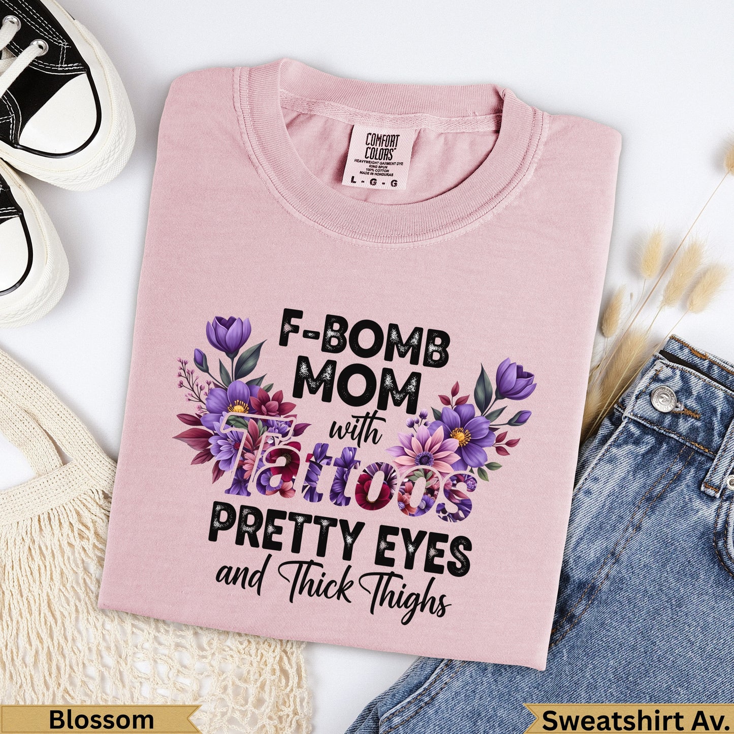 F-Bomb Mom with Tattoos Pretty Eyes and Thick Thighs graphic t-shirt.