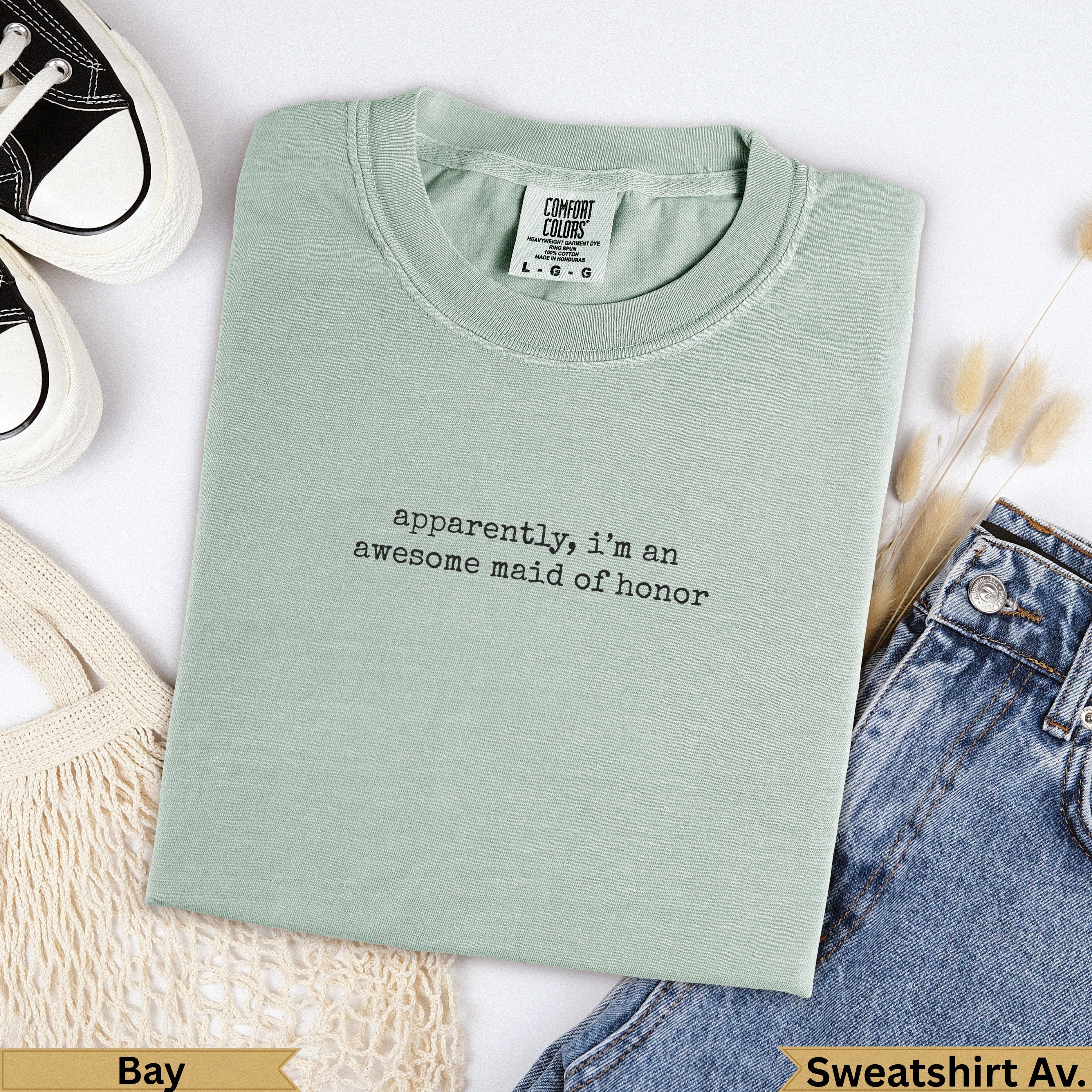 Pale green Comfort Colors t-shirt with "apparently, i'm an awesome maid of honor" text.
