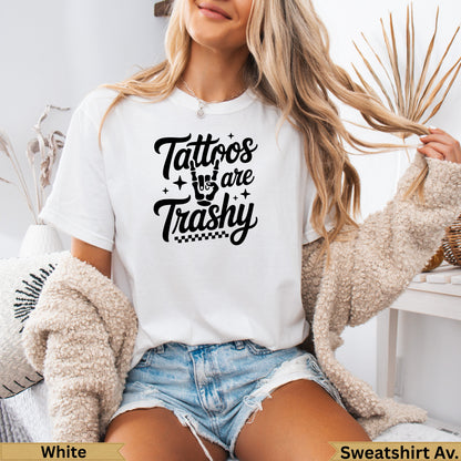 White crewneck t-shirt with "Tattoos are trashy" text design.