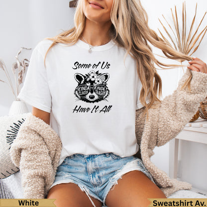 White t-shirt with "Some of Us Kinda Classy Kinda Trash" graphic.