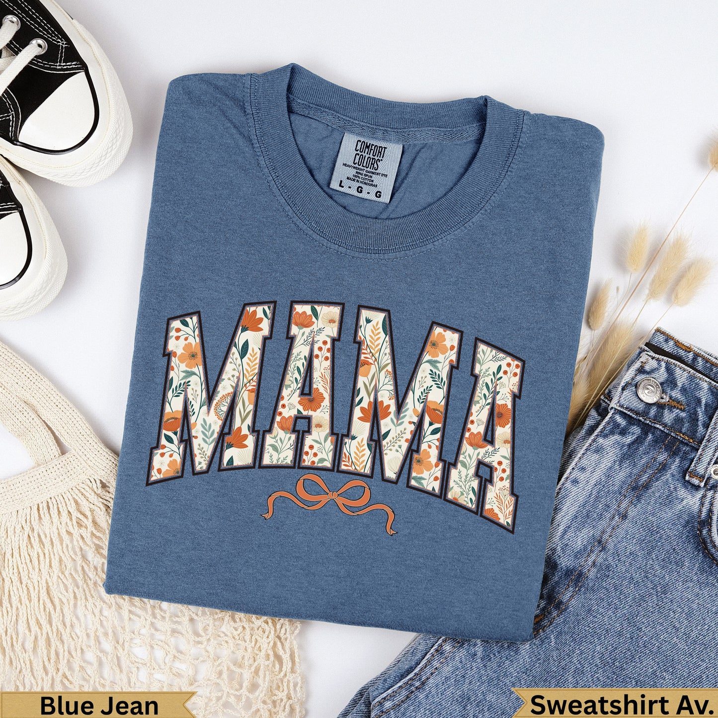 Blue Jean Comfort Colors sweatshirt with "MAMA" in floral lettering.