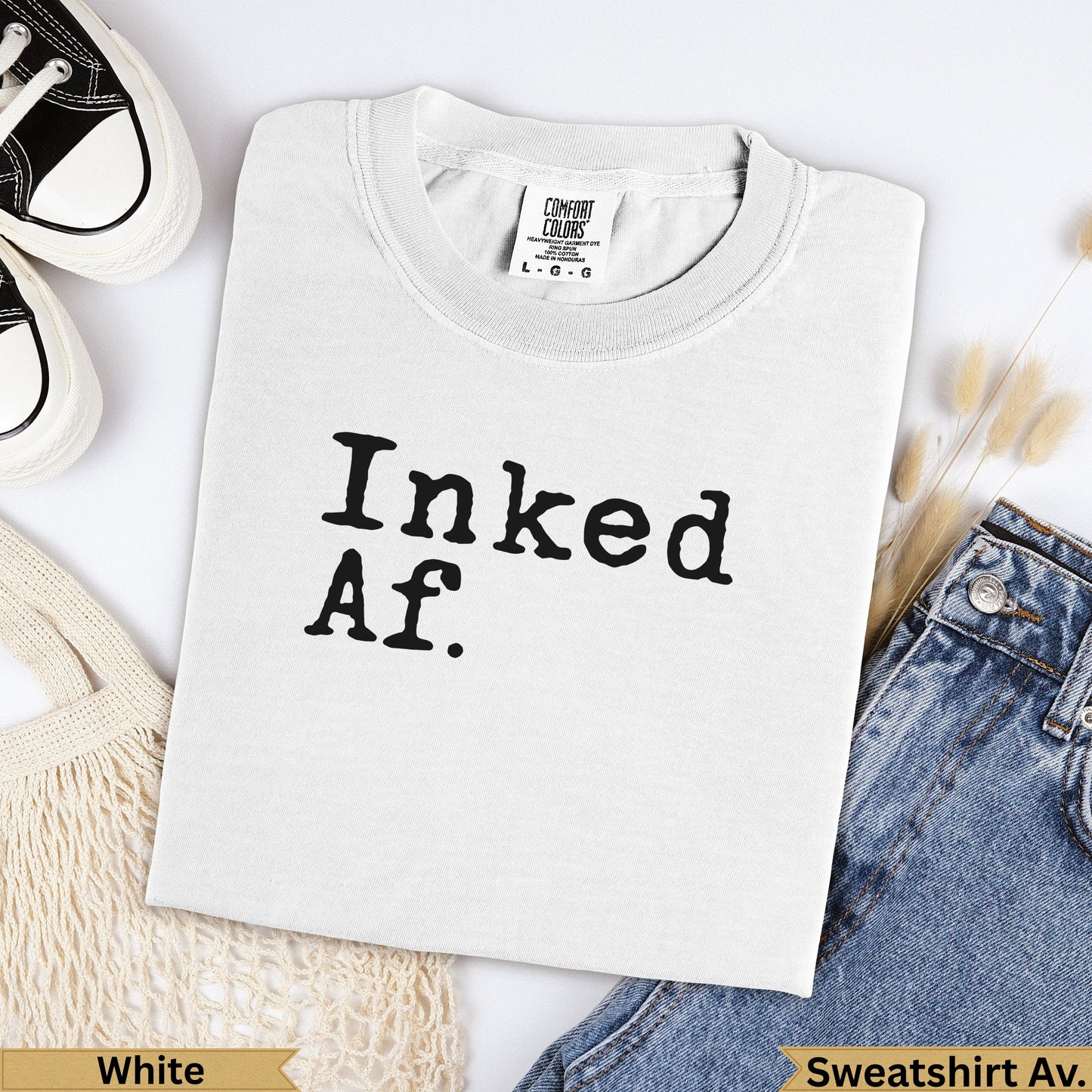 White Comfort Colors t-shirt with "Inked Af." text.