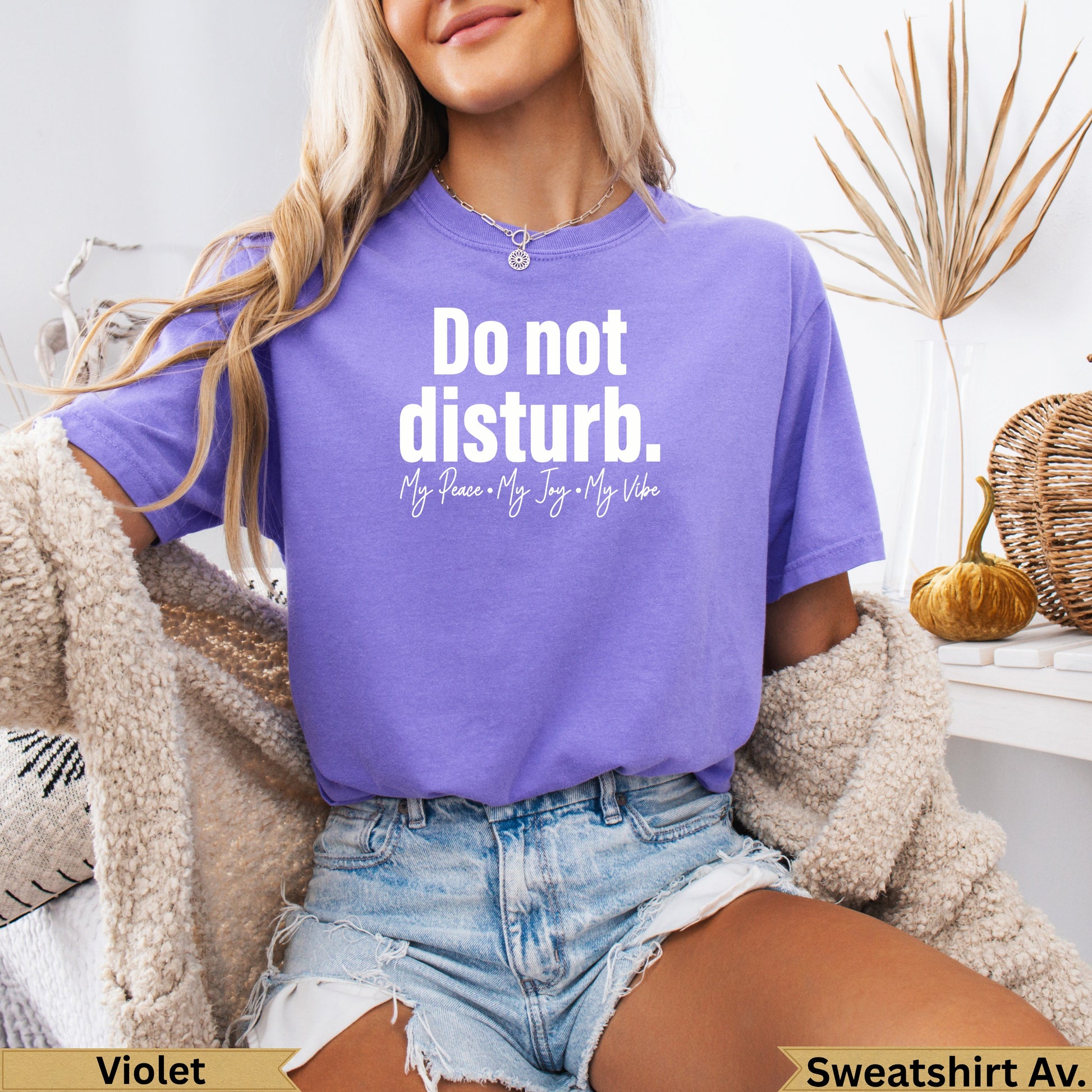 Purple t-shirt with "Do not disturb. My Peace • My Joy • My Vibe" text.
