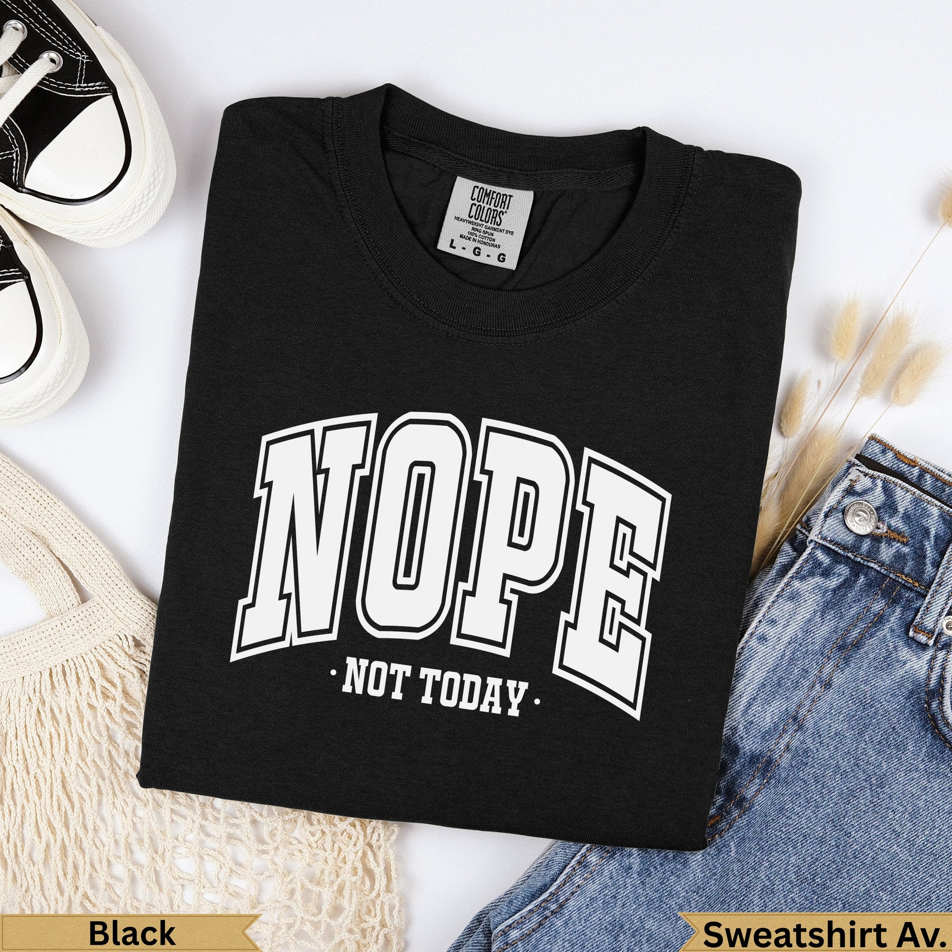 Black Comfort Colors t-shirt with "NOPE NOT TODAY" graphic.
