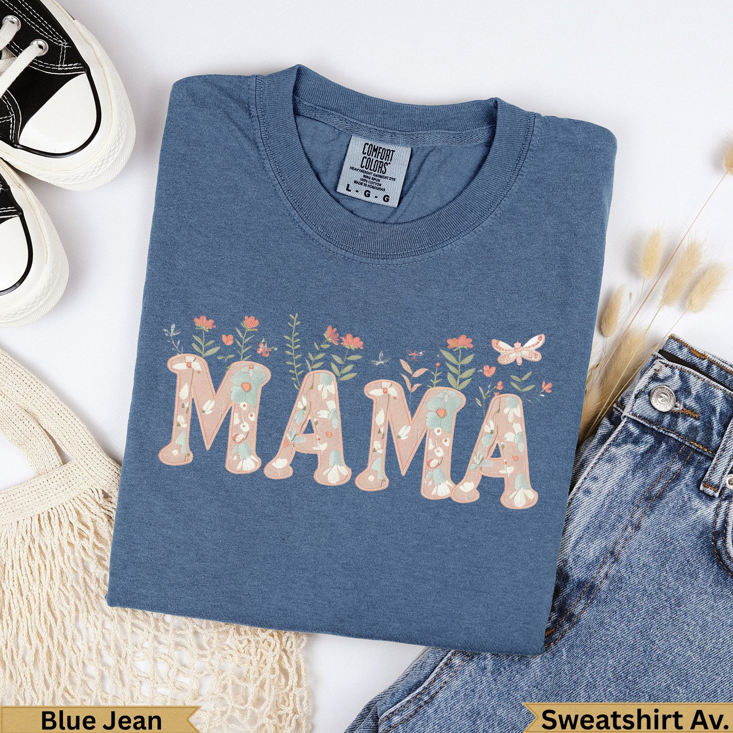 Blue Jean sweatshirt with "MAMA" in floral lettering.